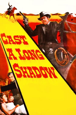 Cast a Long Shadow (1959) Cast a Long Shadow (1959)
