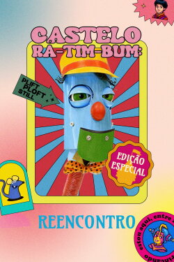 Castelo Rá-Tim-Bum: Reencontro (2023) Castelo Rá-Tim-Bum: Reencontro (2023)
