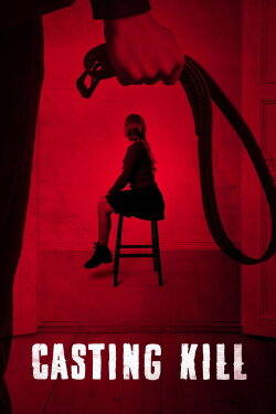 Casting Kill (2023)