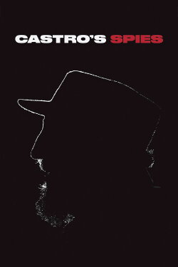 Castro's Spies (2020) Castro's Spies (2020)