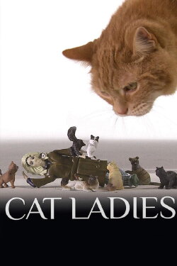 Cat Ladies (2009) Cat Ladies (2009)