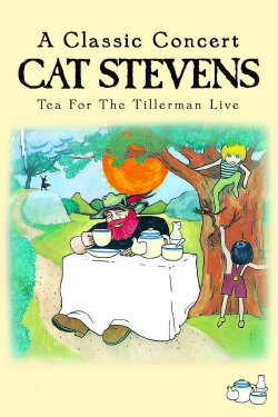 Cat Stevens: Tea for the Tillerman Live (2008) Cat Stevens: Tea for the Tillerman Live (2008)