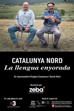 Catalunya Nord, la llengua enyorada (2020) Catalunya Nord, la llengua enyorada (2020)