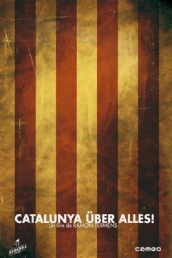Catalunya über alles! (2011)