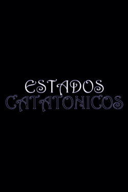 Catatonic States (2014) Catatonic States (2014)