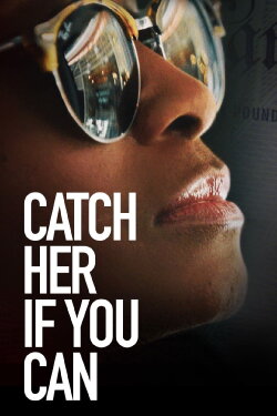 Catch Her if You Can (2020) Catch Her if You Can (2020)