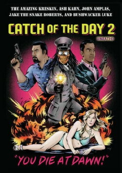 Catch of the Day 2: You Die at Dawn! (2020) Catch of the Day 2: You Die at Dawn! (2020)
