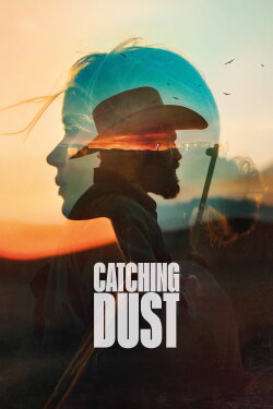 Catching Dust (2024) Catching Dust (2024)