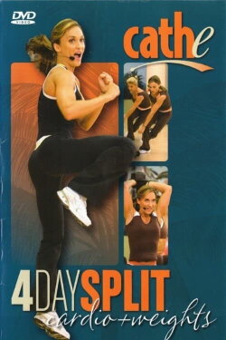 Cathe 4 Day Split Cardio and Weights (2007) Cathe 4 Day Split Cardio and Weights (2007)
