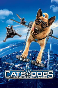 Cats & Dogs: The Revenge of Kitty Galore (2010) Cats & Dogs: The Revenge of Kitty Galore (2010)