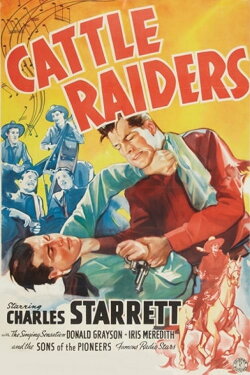 Cattle Raiders (1938) Cattle Raiders (1938)