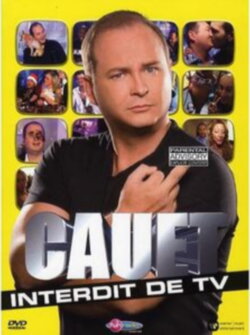 Cauet interdit de TV (2007)