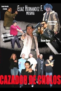 Cazador de cholos (2008)