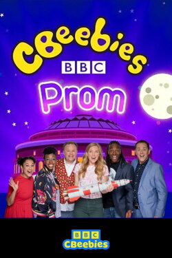 CBeebies Prom: Off To The Moon (2019) CBeebies Prom: Off To The Moon (2019)