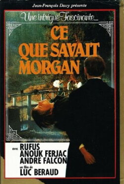 Ce que savait Morgan (1974) Ce que savait Morgan (1974)