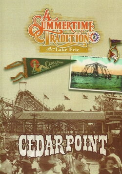 Cedar Point: A Summertime Tradition on Lake Erie (2004) Cedar Point: A Summertime Tradition on Lake Erie (2004)