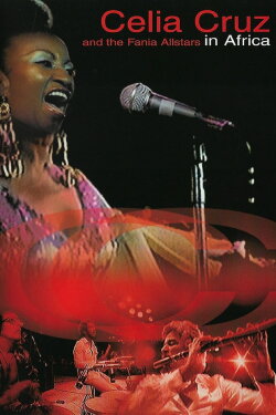 Celia Cruz & la Fania All Stars - Live in Africa (1974)