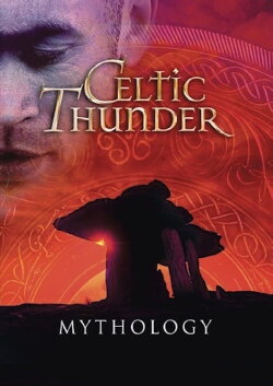 Celtic Thunder: Mythology (2013) Celtic Thunder: Mythology (2013)