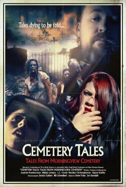 Cemetery Tales: Tales from Morningview Cemetery (2018) Cemetery Tales: Tales from Morningview Cemetery (2018)