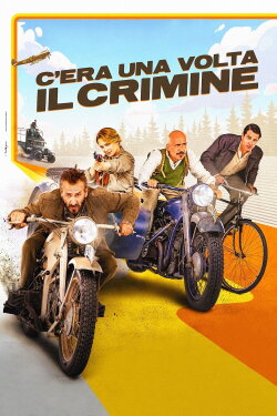 C’era una volta il crimine (2022) C’era una volta il crimine (2022)