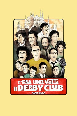 C'era una volta il Derby Club (2024) C'era una volta il Derby Club (2024)