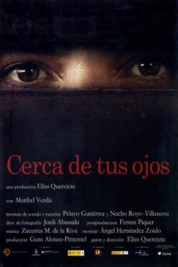Cerca de tus ojos (2009) Cerca de tus ojos (2009)