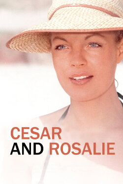 Cesar and Rosalie (1972) Cesar and Rosalie (1972)