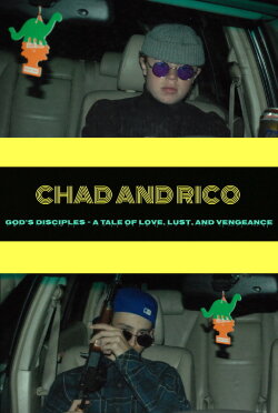 Chad and Rico: God's Disciples – A Tale of Love, Lust, and Vengeance (2020)