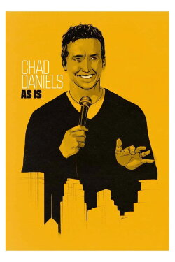 Chad Daniels: As Is (2012) Chad Daniels: As Is (2012)