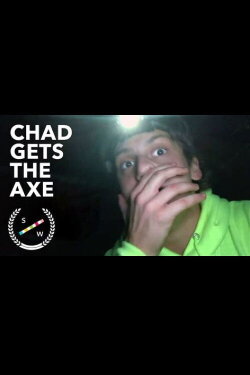 Chad Gets The AxE (2019)