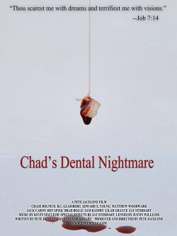 Chad's Dental Nightmare (2017) Chad's Dental Nightmare (2017)