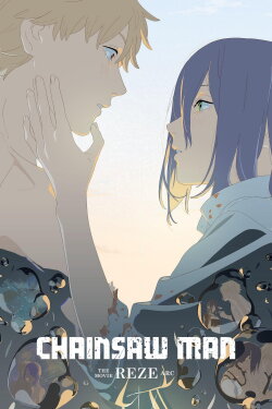 Chainsaw Man - The Movie: Reze Arc (2025) Chainsaw Man - The Movie: Reze Arc (2025)