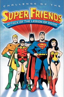 Challenge of the Super Friends - Attack of the Legion of Doom (2004)