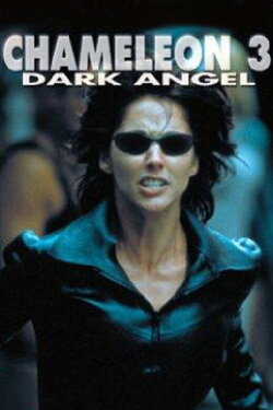Chameleon 3: Dark Angel (2000) Chameleon 3: Dark Angel (2000)