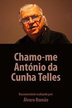 Chamo-me António da Cunha Telles (2010) Chamo-me António da Cunha Telles (2010)