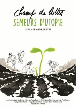 Champ de luttes, semeurs d'utopie (2020) Champ de luttes, semeurs d'utopie (2020)