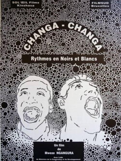 Changa Changa, rythmes en noirs et blancs (1992) Changa Changa, rythmes en noirs et blancs (1992)