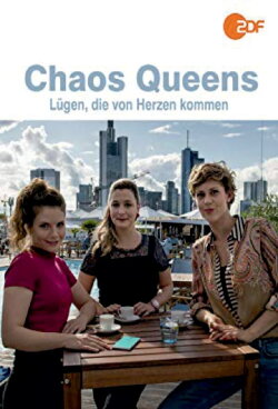 Chaos-Queens - Lügen, die von Herzen kommen (2018) Chaos-Queens - Lügen, die von Herzen kommen (2018)