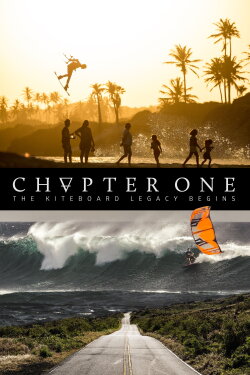 Chapter One: The Kiteboard Legacy Begins (2016) Chapter One: The Kiteboard Legacy Begins (2016)