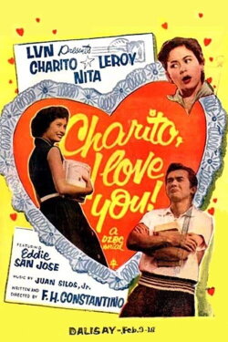 Charito, I Love You (1956) Charito, I Love You (1956)