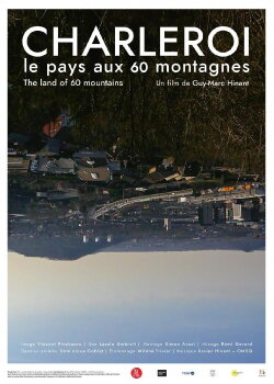 Charleroi, the Land of 60 Mountains (2018) Charleroi, the Land of 60 Mountains (2018)