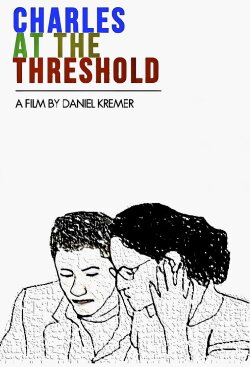 Charles at the Threshold (2006) Charles at the Threshold (2006)