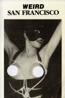 Charles Gatewood's Weird San Francisco (1988) Charles Gatewood's Weird San Francisco (1988)