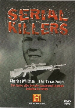 Charles Whitman - The Texas Sniper (2008) Charles Whitman - The Texas Sniper (2008)
