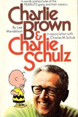 Charlie Brown and Charles Schulz (1969) Charlie Brown and Charles Schulz (1969)