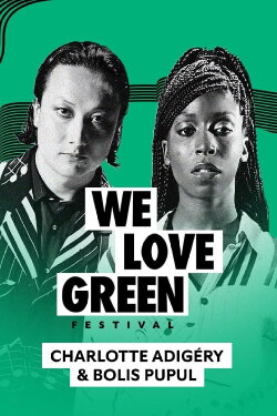 Charlotte Adigéry & Bolis Pupul en concert à We Love Green 2023 (2023)