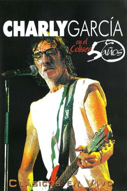 Charly Garcia en el Coliseo 50 Años (2001) Charly Garcia en el Coliseo 50 Años (2001)