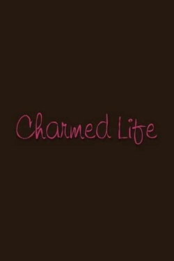 Charmed Life (2006) Charmed Life (2006)