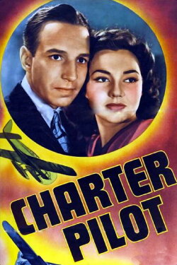 Charter Pilot (1940) Charter Pilot (1940)