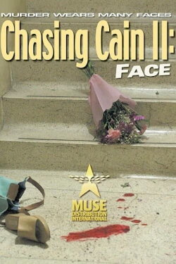 Chasing Cain II: Face (2002) Chasing Cain II: Face (2002)